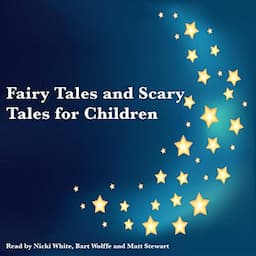 Fairy Tales and Scary Tales for Children