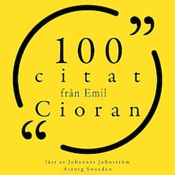 100 citat fr&aring;n Emil Cioran