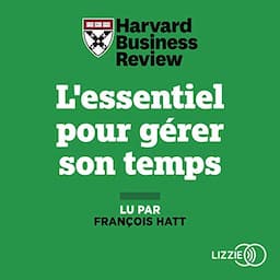 L'essentiel pour g&eacute;rer son temps