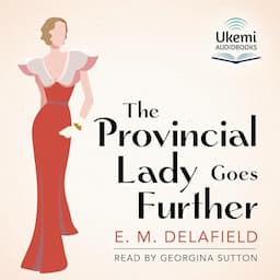 The Provincial Lady Goes Further