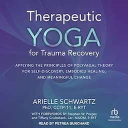 Therapeutic Yoga for Trauma Recovery