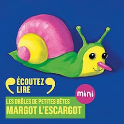 Margot l'escargot