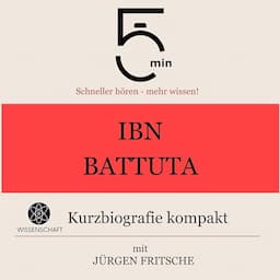 Ibn Battuta - Kurzbiografie kompakt