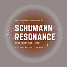 Saturate Your Cells with the Healing Schumann Resonance Frequency (7.83Hz)