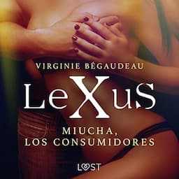 LeXuS : Miucha, los consumidores