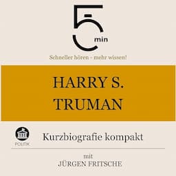 Harry S. Truman - Kurzbiografie kompakt