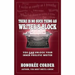 There is No Such Thing as Writer's Block