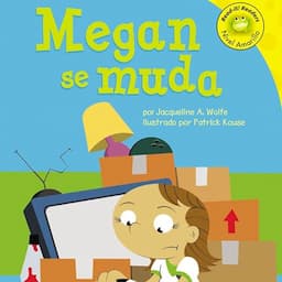 Megan se muda [Megan Has to Move]