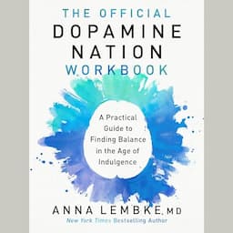 The Official Dopamine Nation Workbook