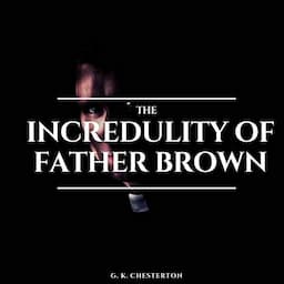 The Incredulity of Father Brown