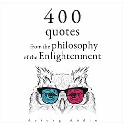 400 Quotations from the Philosophy of the Enlightenment