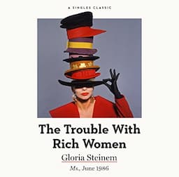 The Trouble with Rich Women