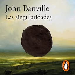 Las singularidades [The Singularities]