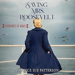 Saving Mrs. Roosevelt