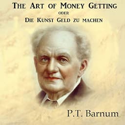 The Art of Money Getting oder Die Kunst Geld zu machen