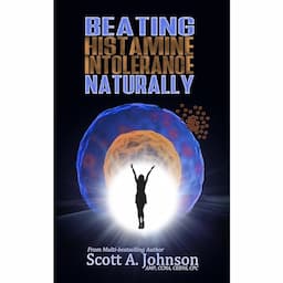 Beating Histamine Intolerance Naturally