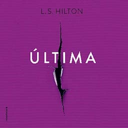 &Uacute;ltima (Spanish Edition)