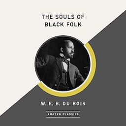 The Souls of Black Folk (AmazonClassics Edition)