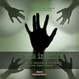 La cosa invisible [The Thing Invisible]