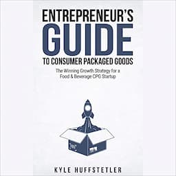 Entrepreneur's Guide to Consumer Packaged Goods