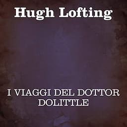 I viaggi del Dottor Dolittle