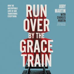 Run Over by the Grace Train