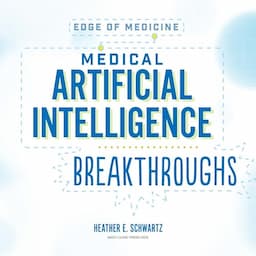 Medical Artificial Intelligence Breakthroughs