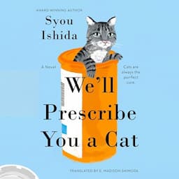 We'll Prescribe You a Cat