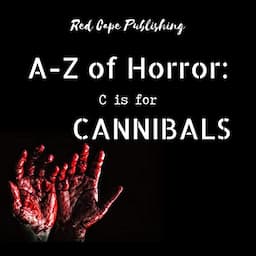 C Is for Cannibals