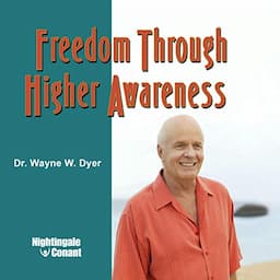 Freedom Through Higher Awareness