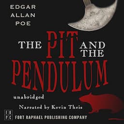 The Pit and the Pendulum - Unabridged