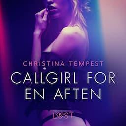 Callgirl for en aften - Erotisk novelle