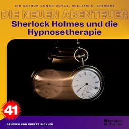 Sherlock Holmes und die Hypnosetherapie