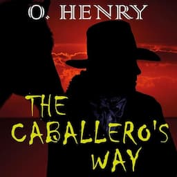 The Caballero's Way