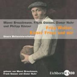 Fritz Walter, Kaiser Franz und wir