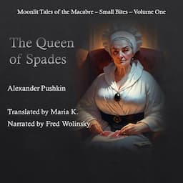 The Queen of Spades: Moonlit Tales of the Macabre