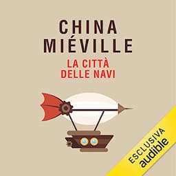 La citt&agrave; delle navi