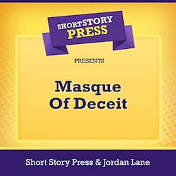 Short Story Press Presents Masque Of Deceit