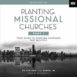 Planting Missional Churches, Part 1 (Second Edition)