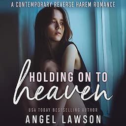 Holding on to Heaven