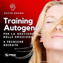 Training Autogeno per la gestione delle emozioni