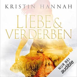 Liebe und Verderben