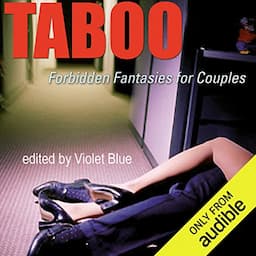 Taboo: Forbidden Fantasies for Couples