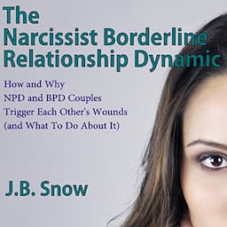 The Narcissist Borderline Relationship Dynamic