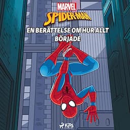 Spider-Man - En ber&auml;ttelse om hur allt b&ouml;rjade