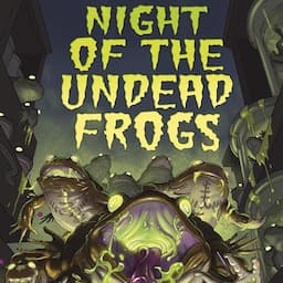 Night of the Undead Frogs