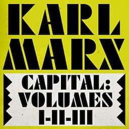 Capital: Volumes 1, 2, &amp; 3