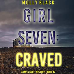 Girl Seven: Craved