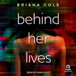 Behind Her Lives