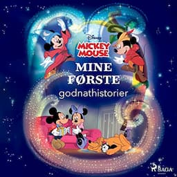 Mickey Mouse - Mine f&oslash;rste godnathistorier